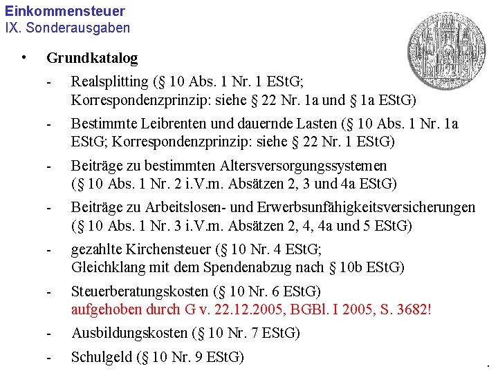 Einkommensteuer IX. Sonderausgaben • Grundkatalog - Realsplitting (§ 10 Abs. 1 Nr. 1 ESt.