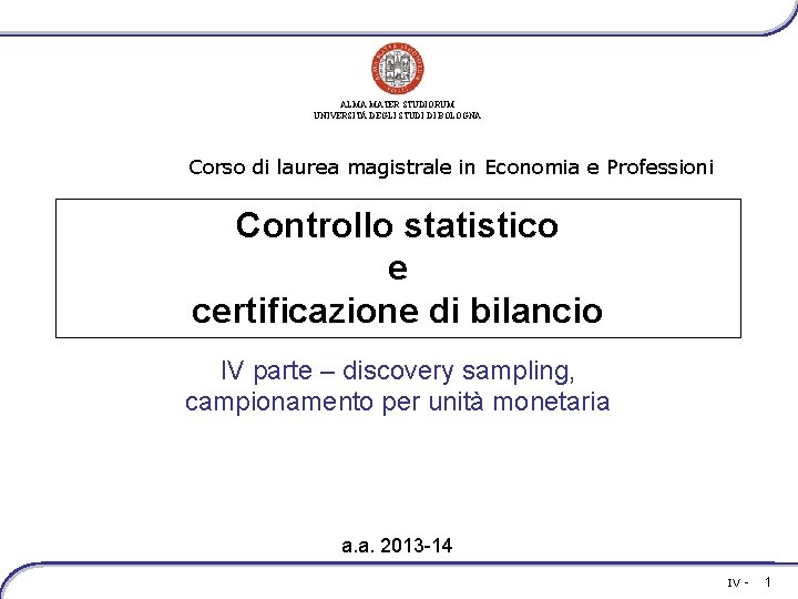 ALMA MATER STUDIORUM UNIVERSITÀ DEGLI STUDI DI BOLOGNA Corso di laurea magistrale in Economia