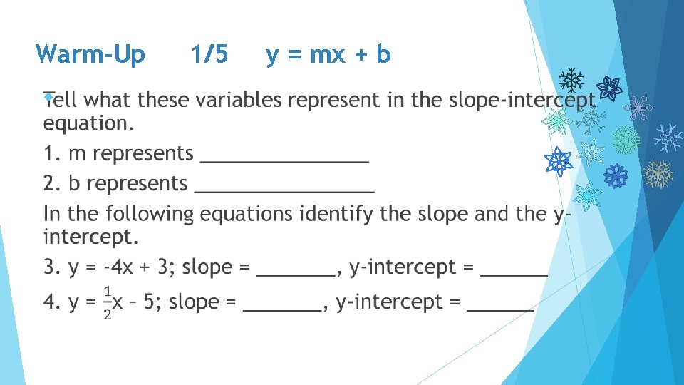 Warm-Up 1/5 y = mx + b 