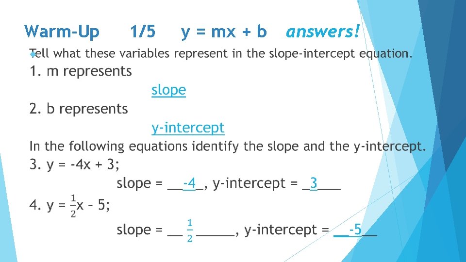 Warm-Up 1/5 y = mx + b answers! 