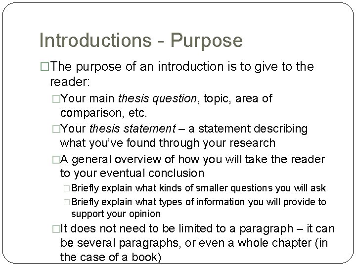 Introductions - Purpose �The purpose of an introduction is to give to the reader: