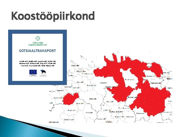 Koostööpiirkond SOTSIAALTRANSPORT Ambla vald, Haljala vald, Kuusalu vald, Kohila vald, Laekvere vald, Rakvere vald, Koostööpiirkond SOTSIAALTRANSPORT Ambla vald, Haljala vald, Kuusalu vald, Kohila vald, Laekvere vald, Rakvere vald,