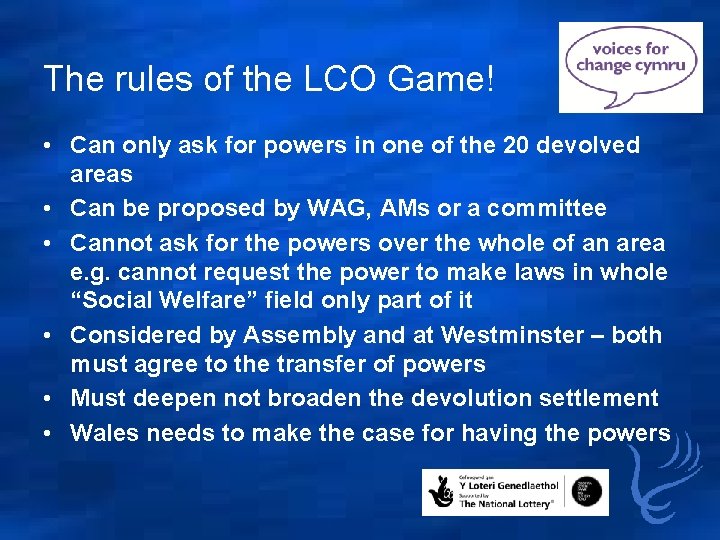 The rules of the LCO Game! • Can only ask for powers in one