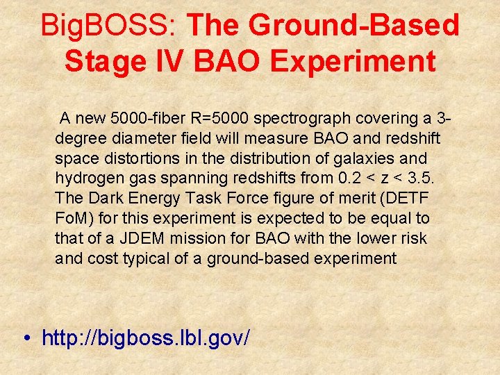 Big. BOSS: The Ground-Based Stage IV BAO Experiment A new 5000 -fiber R=5000 spectrograph