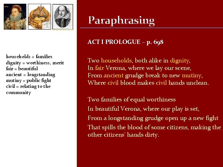 Paraphrasing ACT I PROLOGUE – p. 698 households = families dignity = worthiness, merit