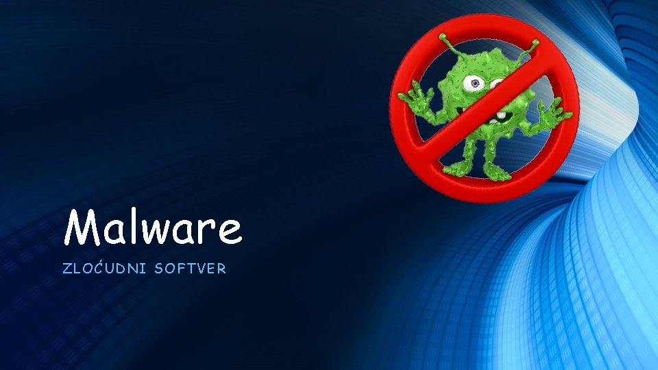 Malware ZLOĆUDNI SOFT VER 