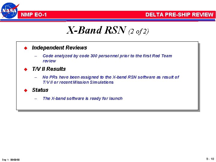 NMP /EO-1 NMP EO-1 DELTA PRE-SHIP REVIEW X-Band RSN (2 of 2) u Independent