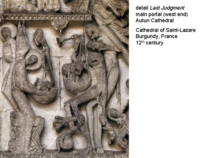 detail Last Judgment main portal (west end) Autun Cathedral of Saint-Lazare Burgundy, France 12