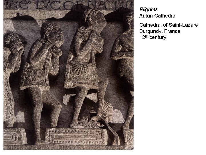 Pilgrims Autun Cathedral of Saint-Lazare Burgundy, France 12 th century 
