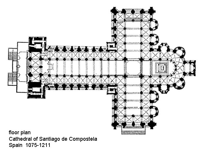 floor plan Cathedral of Santiago de Compostela Spain 1075 -1211 