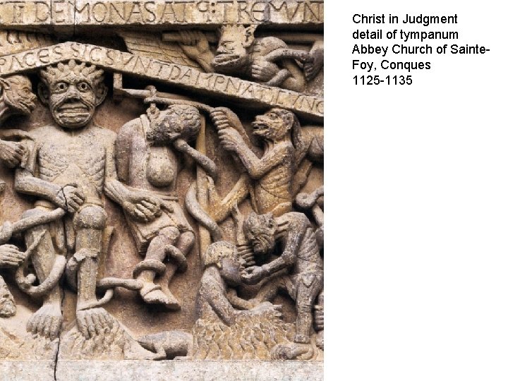 Christ in Judgment detail of tympanum Abbey Church of Sainte. Foy, Conques 1125 -1135