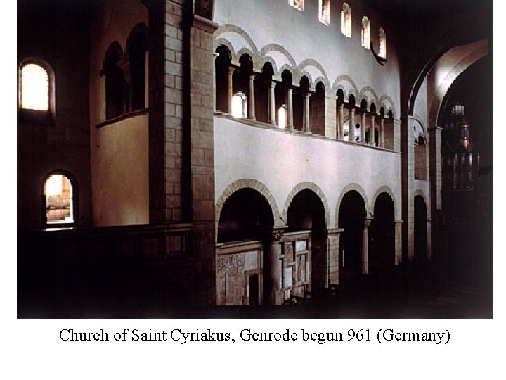 Church of Saint Cyriakus, Genrode begun 961 (Germany) 