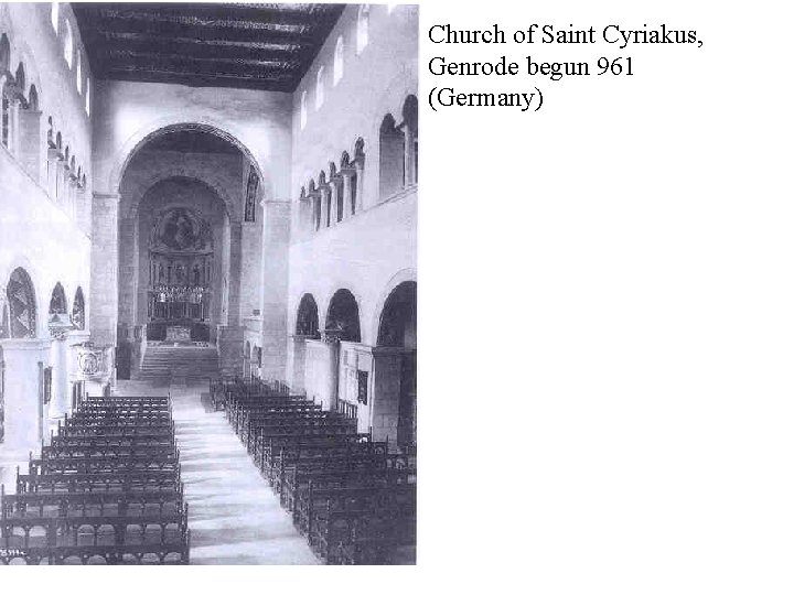 Church of Saint Cyriakus, Genrode begun 961 (Germany) 