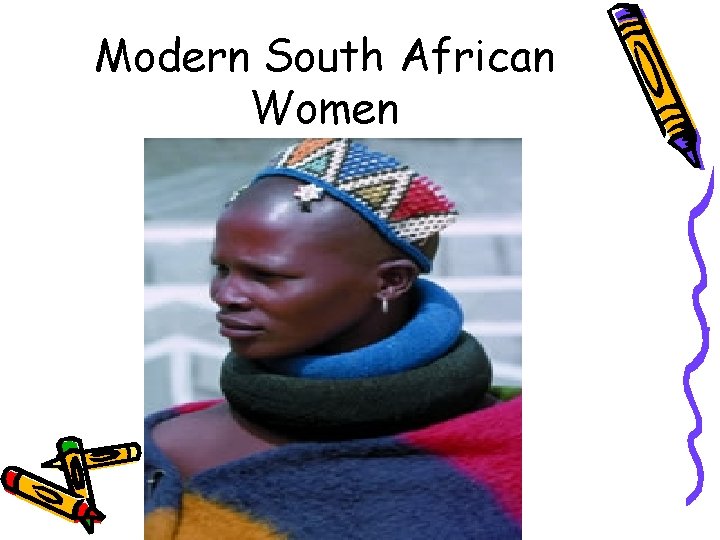 Modern South African Women 