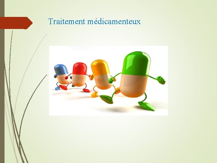 Traitement médicamenteux 