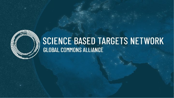 SCIENCE BASED TARGETS NETWORK 