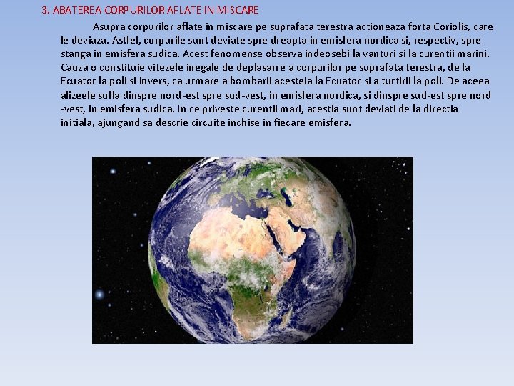 3. ABATEREA CORPURILOR AFLATE IN MISCARE Asupra corpurilor aflate in miscare pe suprafata terestra