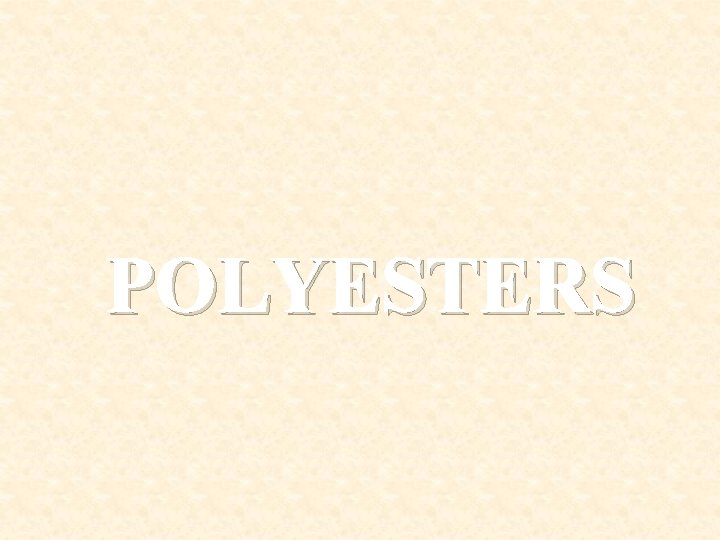 POLYESTERS 
