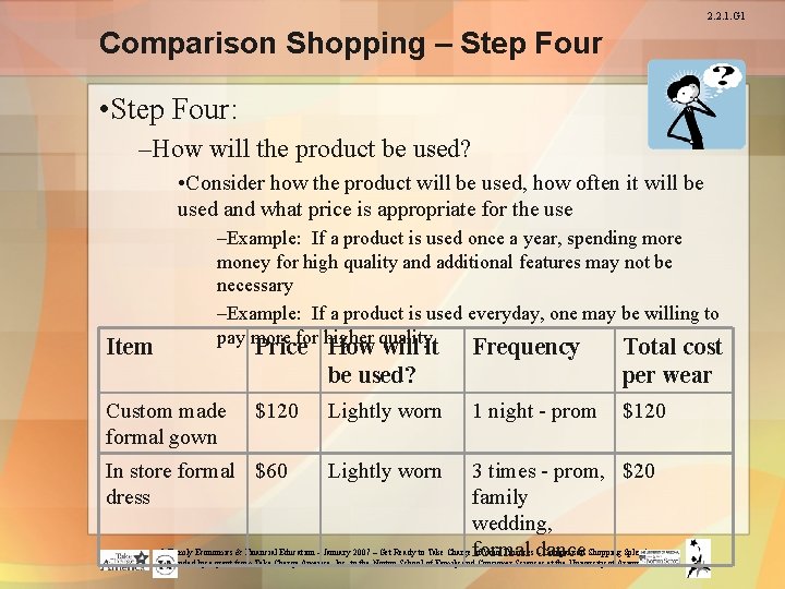 2. 2. 1. G 1 Comparison Shopping – Step Four • Step Four: –How