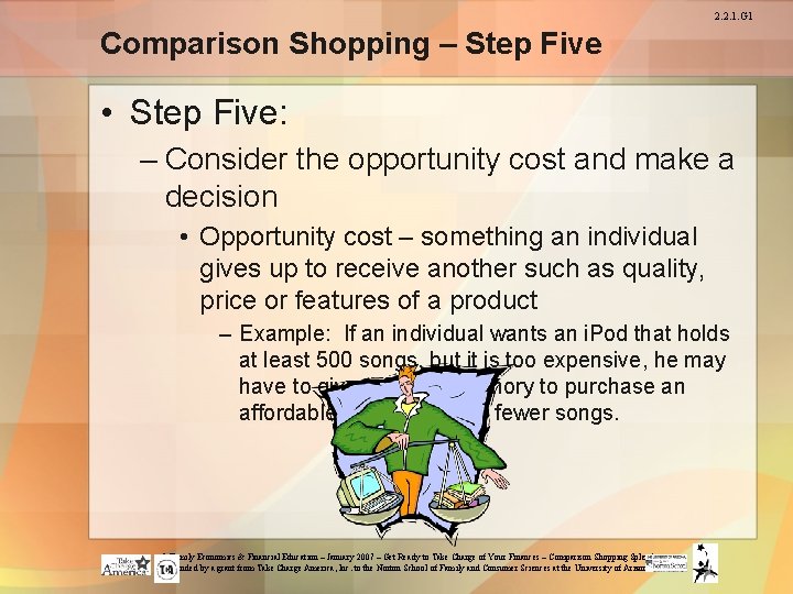 2. 2. 1. G 1 Comparison Shopping – Step Five • Step Five: –