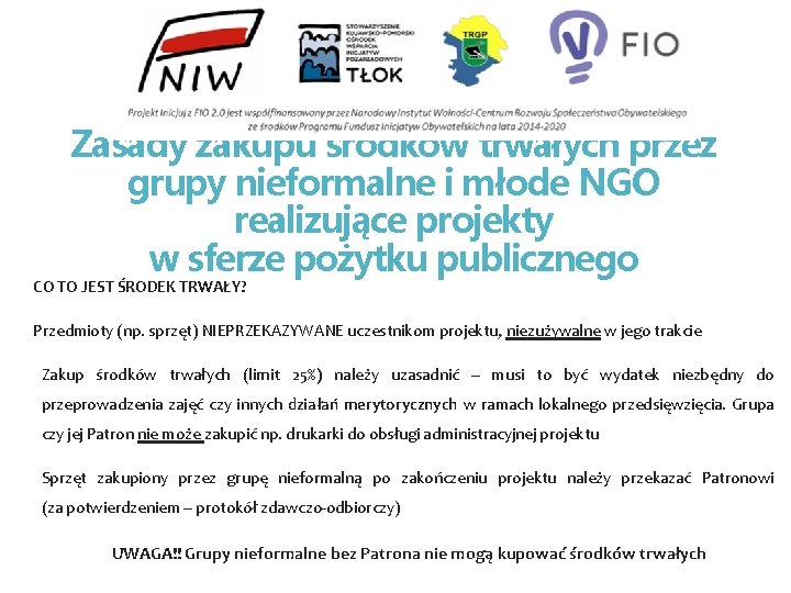 Zasady zakupu środków trwałych przez grupy nieformalne i młode NGO realizujące projekty w sferze