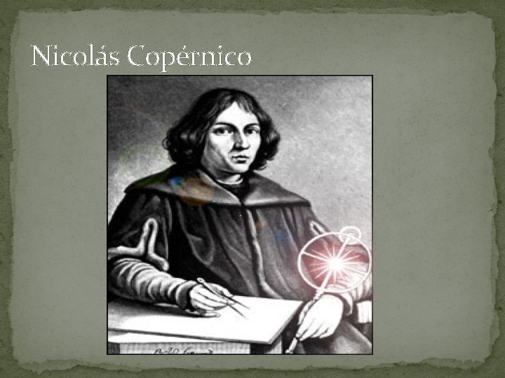 Nicolás Copérnico Nicolás Copérnico