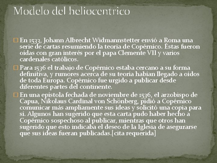 Modelo del heliocentrico � En 1533, Johann Albrecht Widmannstetter envió a Roma una serie Modelo del heliocentrico � En 1533, Johann Albrecht Widmannstetter envió a Roma una serie