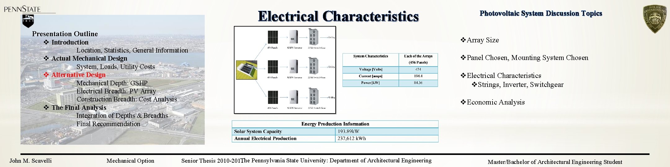 Electrical Characteristics Presentation Outline v Introduction Location, Statistics, General Information v Actual Mechanical Design