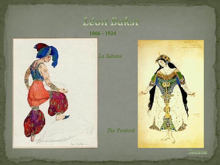 Léon Bakst 1866 - 1924 La Sultane The Firebird 