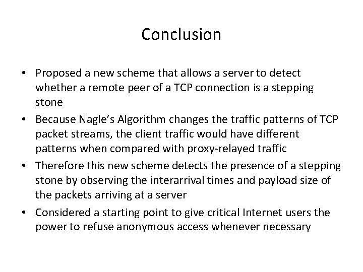Conclusion • Proposed a new scheme that allows a server to detect whether a Conclusion • Proposed a new scheme that allows a server to detect whether a