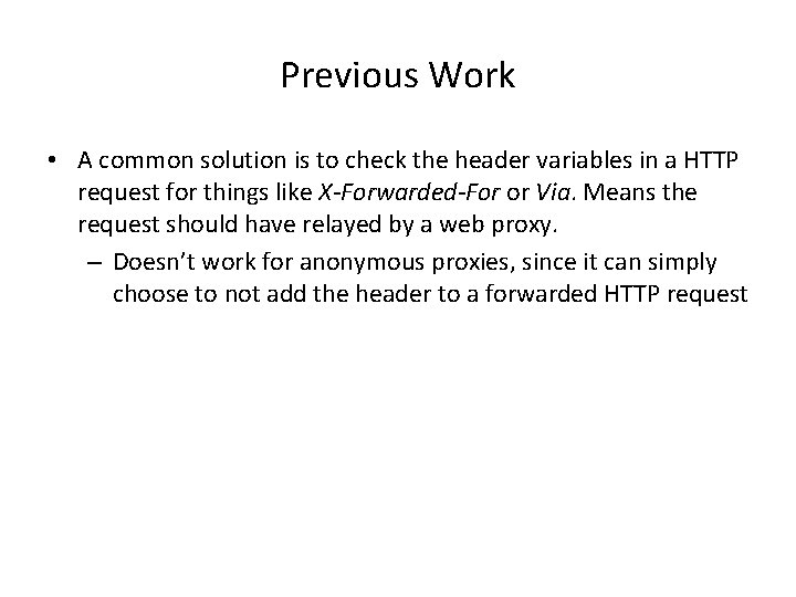 Previous Work • A common solution is to check the header variables in a Previous Work • A common solution is to check the header variables in a