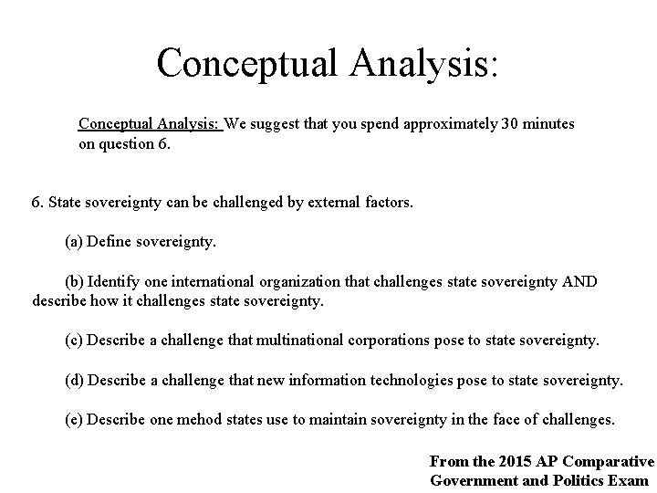 Conceptual Analysis: We suggest that you spend approximately 30 minutes on question 6. 6. Conceptual Analysis: We suggest that you spend approximately 30 minutes on question 6. 6.