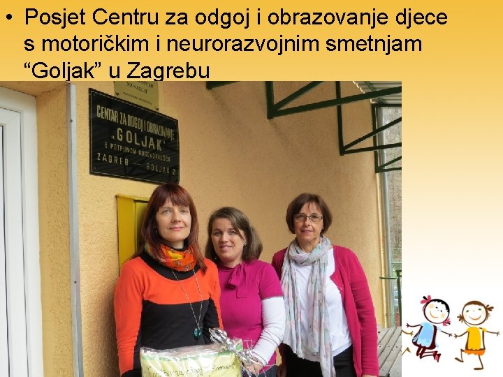  • Posjet Centru za odgoj i obrazovanje djece s motoričkim i neurorazvojnim smetnjam