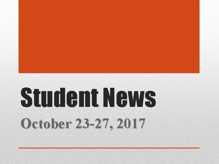 Student News October 23 -27, 2017 