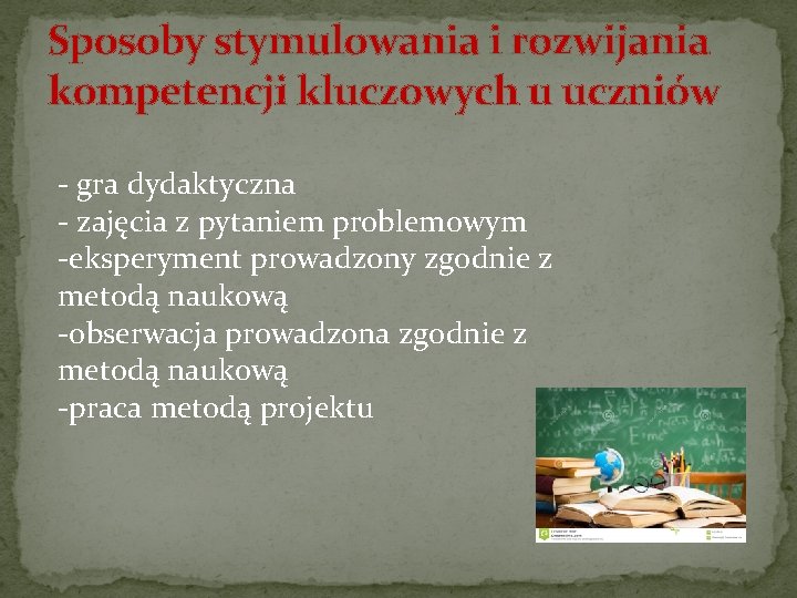 Sposoby stymulowania i rozwijania kompetencji kluczowych u uczniów - gra dydaktyczna - zajęcia z