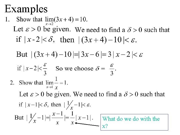 Examples What do we do with the x? 