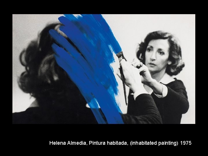 Helena Almedia, Pintura habitada, (inhabitated painting) 1975 