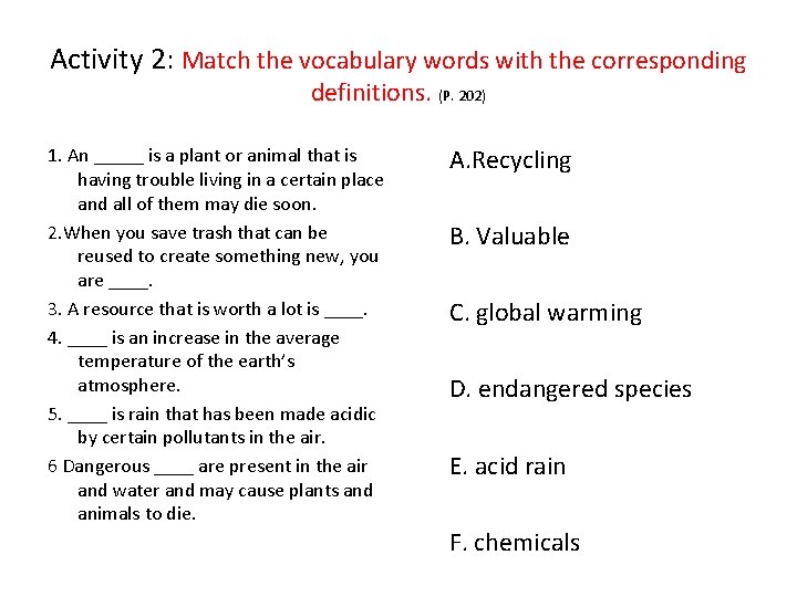 Activity 2: Match the vocabulary words with the corresponding definitions. (P. 202) 1. An