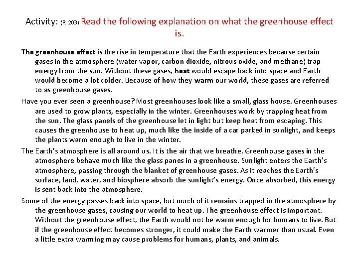 Activity: (P. 203) Read the following explanation on what the greenhouse effect is. The