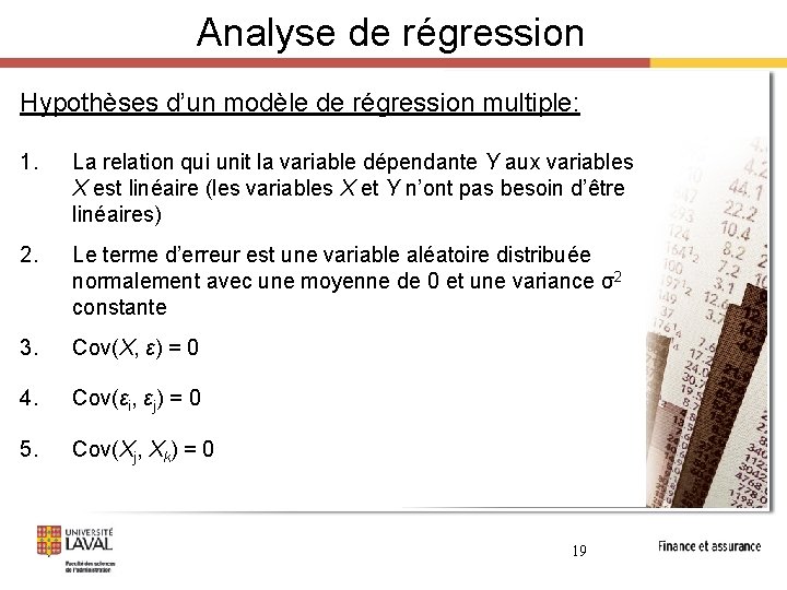 Analyse de régression Hypothèses d’un modèle de régression multiple: 1. La relation qui unit