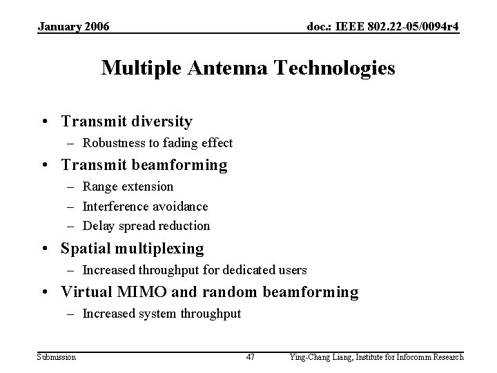 January 2006 doc. : IEEE 802. 22 -05/0094 r 4 Multiple Antenna Technologies •