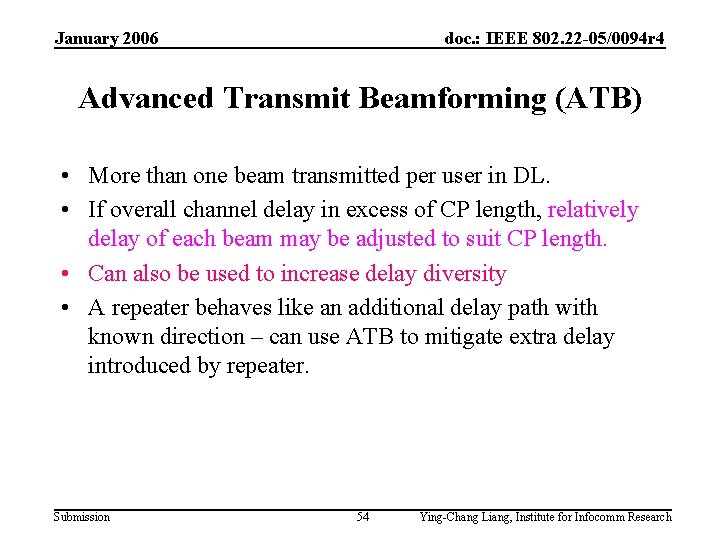January 2006 doc. : IEEE 802. 22 -05/0094 r 4 Advanced Transmit Beamforming (ATB)
