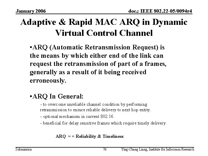 January 2006 doc. : IEEE 802. 22 -05/0094 r 4 Adaptive & Rapid MAC