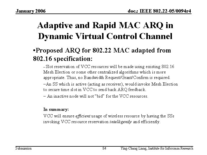 January 2006 doc. : IEEE 802. 22 -05/0094 r 4 Adaptive and Rapid MAC