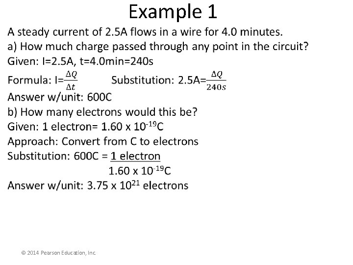 Example 1 • © 2014 Pearson Education, Inc. 