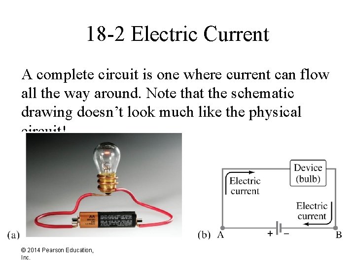18 -2 Electric Current A complete circuit is one where current can flow all