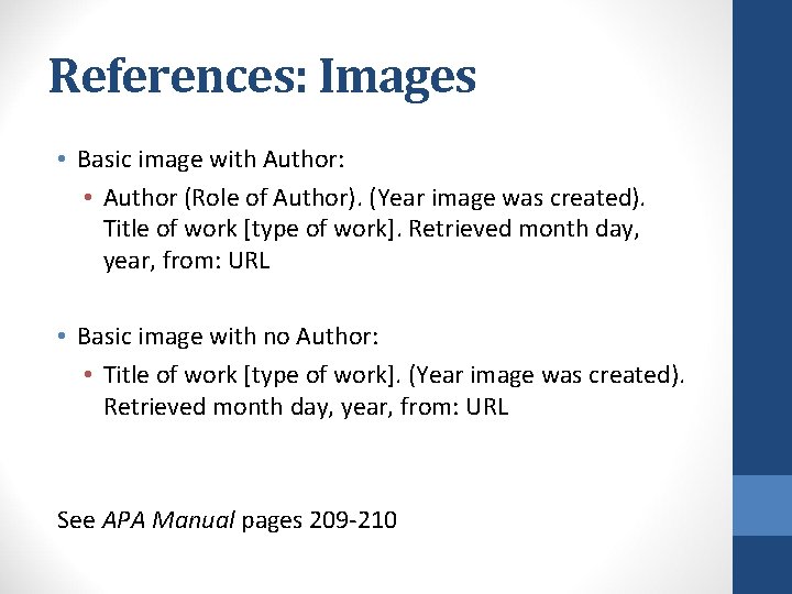 References: Images • Basic image with Author: • Author (Role of Author). (Year image References: Images • Basic image with Author: • Author (Role of Author). (Year image