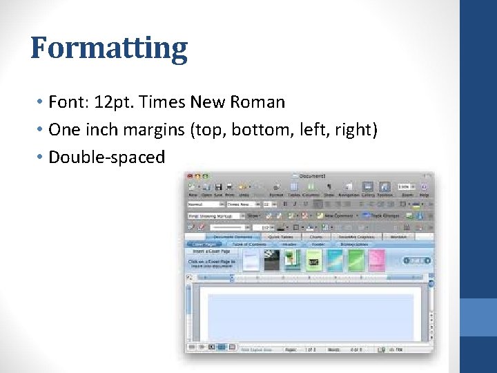 Formatting • Font: 12 pt. Times New Roman • One inch margins (top, bottom, Formatting • Font: 12 pt. Times New Roman • One inch margins (top, bottom,