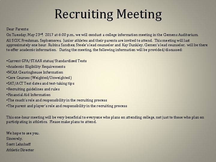 Recruiting Meeting Dear Parents: On Tuesday, May 23 rd, 2017 at 6: 00 p.