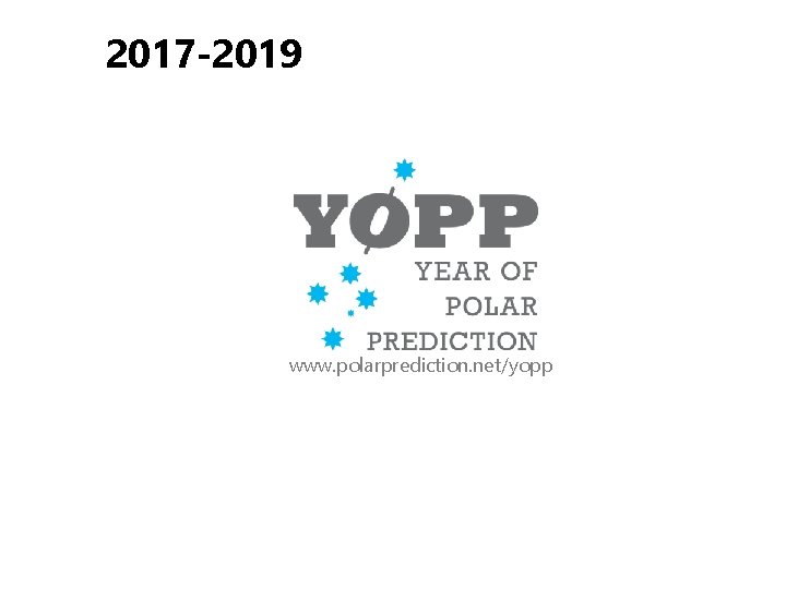 2017 -2019 www. polarprediction. net/yopp 